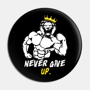 Gym Never Give Up Pin