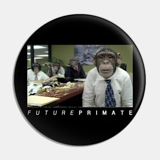 Future Primate Pin