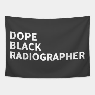 DOPE BLACK RADIOGRAPHER Tapestry