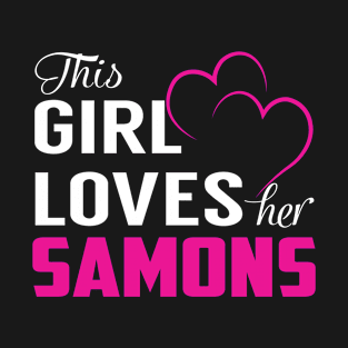 This Girl Loves Her SAMONS T-Shirt