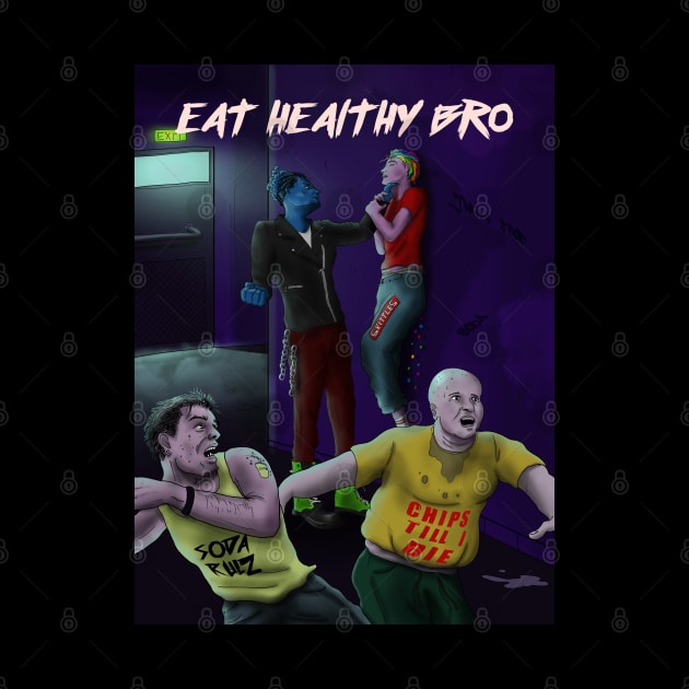 Eat Healthy Bro - Standing up to eating healthy by Blue Broccoli Apparel