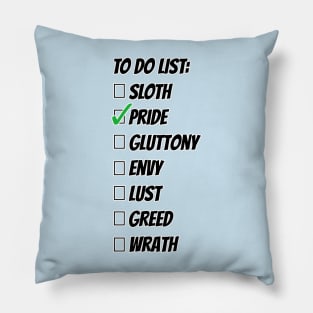 Seven Favorite Sins Pride Pillow