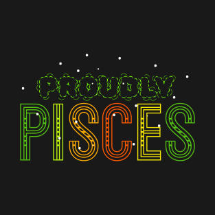 PROUDLY pisces ♓ T-Shirt