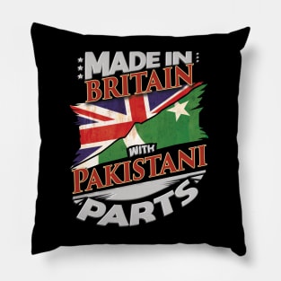 Made In Britain With Pakistani Parts - Gift for Pakistani From Pakistan Pillow