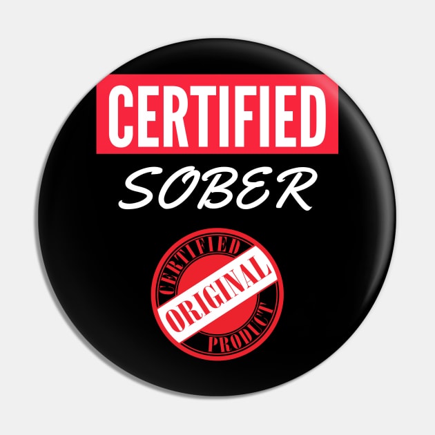 Certified Sober Alcoholic Recovery Pin by RecoveryTees