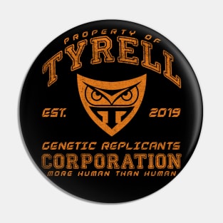 Property of Tyrell Corp Pin