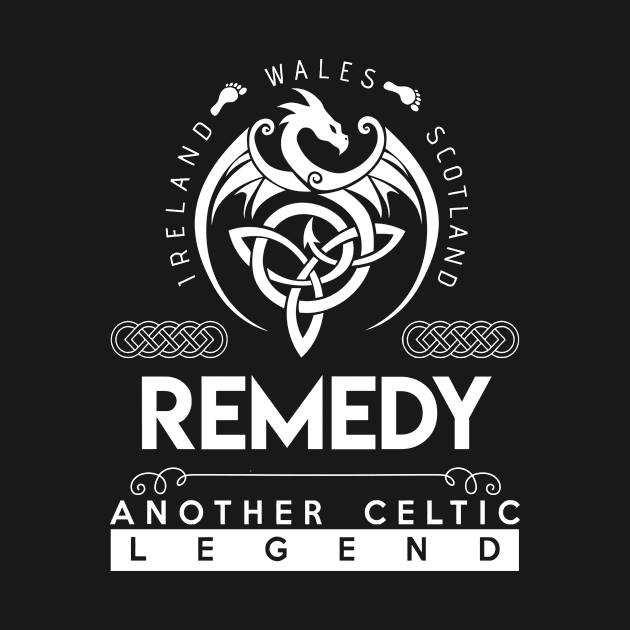 Remedy Name T Shirt - Another Celtic Legend Remedy Dragon Gift Item by harpermargy8920