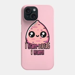 I Yam What I Yam! Cute Yam Pun Phone Case