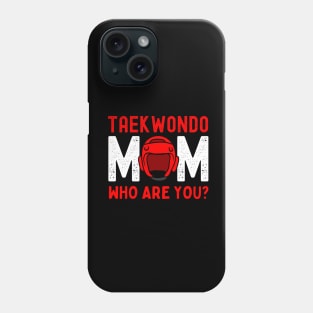 Taekwondo Mom Phone Case