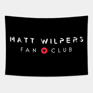 Matt Wilpers Fan Club Tapestry