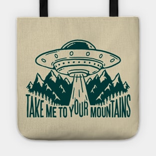 Take Me To Your Mountains Tote