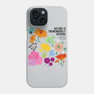 Nature is Diverse Phone Case