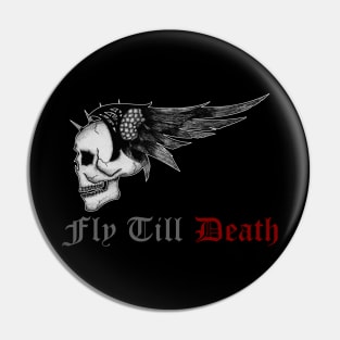 Fly Till Death Pin