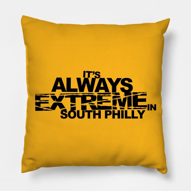 Always Extreme Pillow by FutureReunionTour