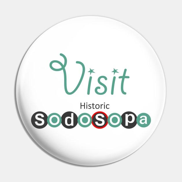 Visit Historic Sodosopa Pin by KThad