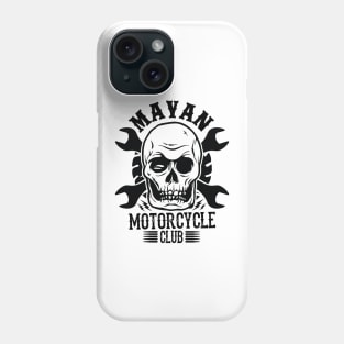 Mayan motorcycle club Phone Case