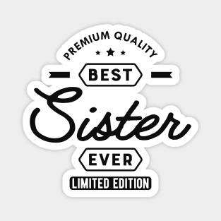 Sister - Best sister ever Magnet