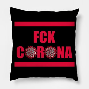 FCK CORONA Pillow