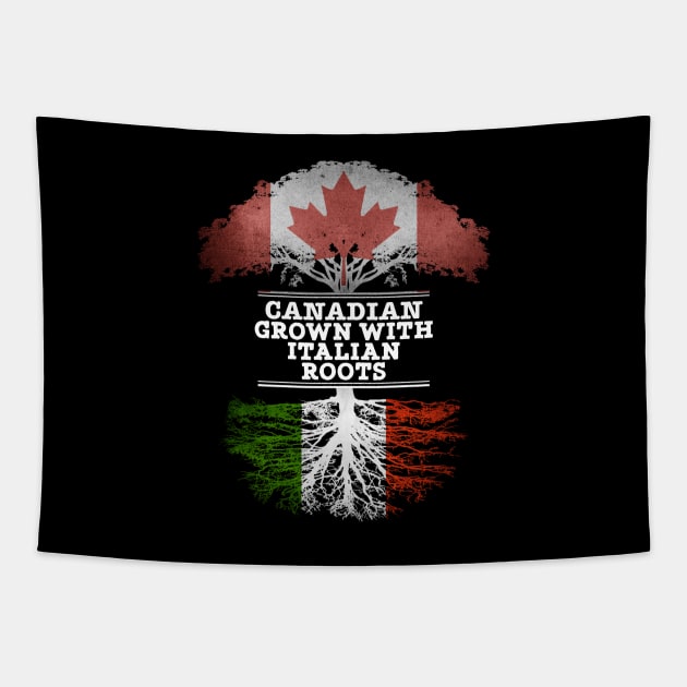 Canadian Grown With Italian Roots - Gift for Italian With Roots From Italy Tapestry by Country Flags