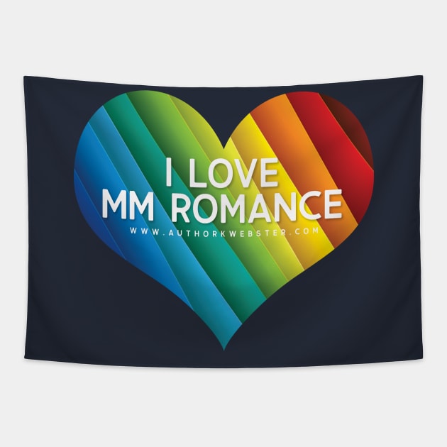 I Love MM Romance Tapestry by KWebster1