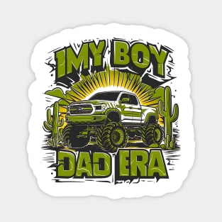 funny sayings In My Boy Dad Era Magnet