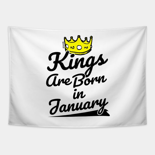 Kings are Born In January Tapestry by sketchnkustom