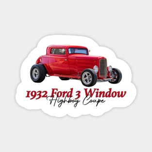 1932 Ford 3 Window Highboy Coupe Magnet