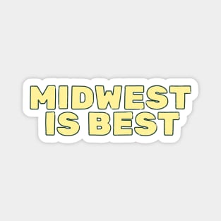 Midwest Is Best Typography Magnet