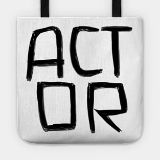 Act, Acting, Actor Tote