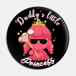 Daddy's little sassy princess Pin