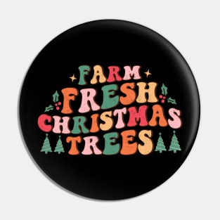 Farm Fresh Christmas Trees Pin