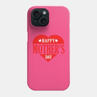 Happy mothers day Phone Case