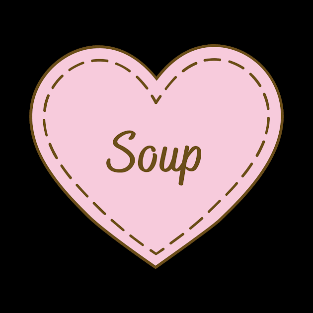 I Love Soup Simple Heart Design by Word Minimalism