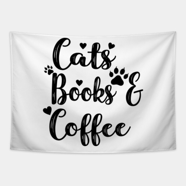 Cats Books And Coffee Coffee Tapestry Teepublic