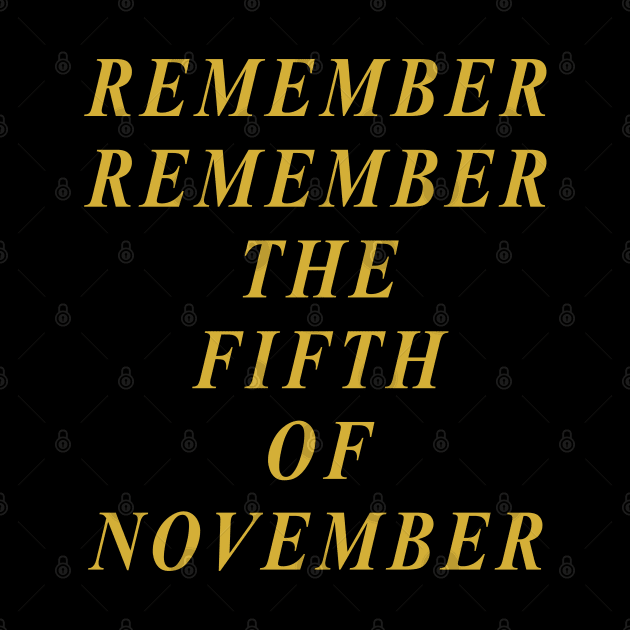 Remember Remember the Fifth of November by Lyvershop