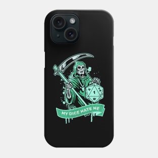 D&D Crit Fail My Dice Hate Me Phone Case