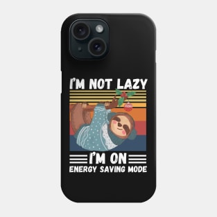 I’m not lazy I’m on energy saving mode Phone Case
