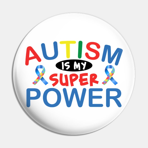 Autism is my super power Autism Awareness Gift for Birthday, Mother's Day, Thanksgiving, Christmas Pin by skstring