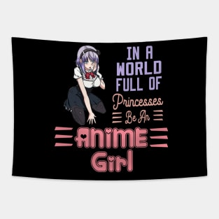 in a world full of princesses anime girl Tapestry