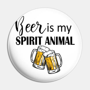 Beer Is My Spirit Animal Pin