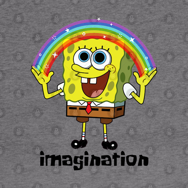 Imagination spongebob squarepants meme - Spongebob Squarepants Meme ...