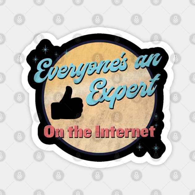 Everyone's an expert on the internet! Magnet by karutees