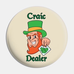Craic Dealer Pin