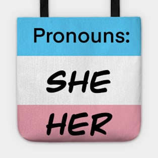 Trans She Her Tote