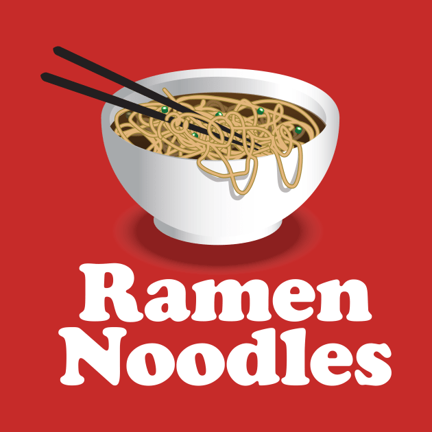 Ramen Noodles - Ramen Noodle by Nonstop Shirts