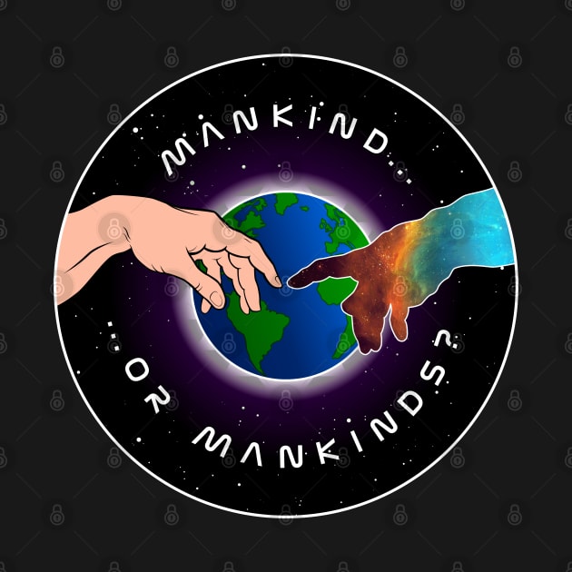 Mankind...or Mankinds? by 33oz Creative