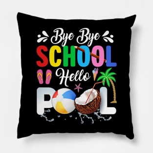 Bye Bye School Hello Pool, Funny Teacher Squad Vacation Pillow