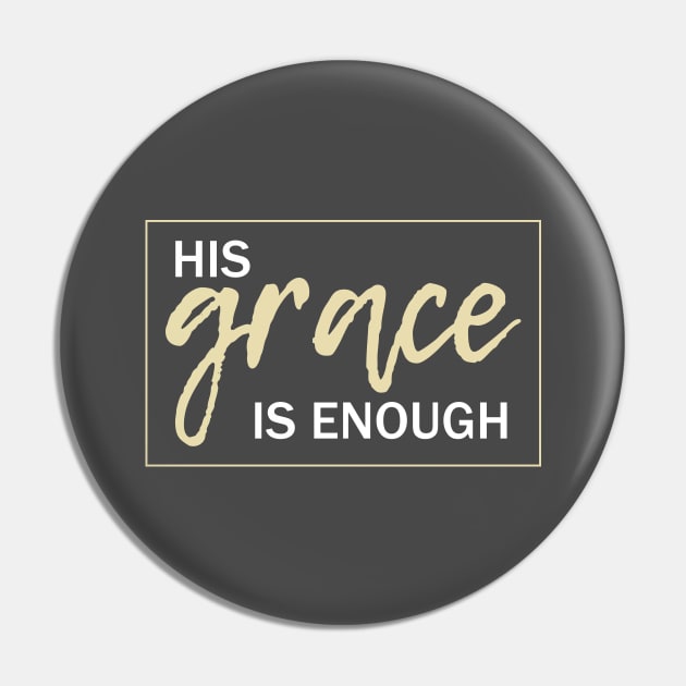 His grace is enough Pin by timlewis