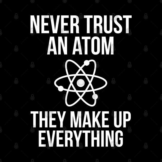 Never Trust An Atom by evokearo