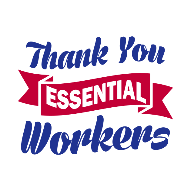 Thank you Essential Workers by Aine Creative Designs